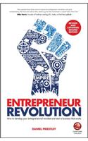 Entrepreneur Revolution - How to Develop your Entrepreneurial Mindset and Start a Business that Works