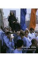 Francis Alys: The Modern Procession(English)