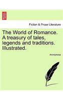 World of Romance. A treasury of tales, legends and traditions. Illustrated.