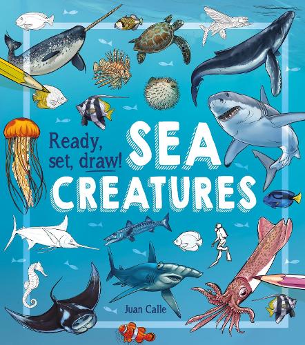 Ready, Set, Draw! Sea Creatures