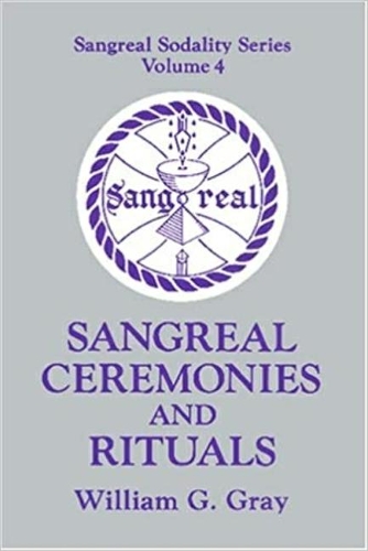 Sangreal Ceremonies and Rituals