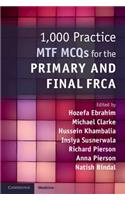 1,000 Practice Mtf McQs for the Primary and Final Frca