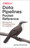 Data Pipelines Pocket Reference