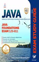 OCFA Java Foundations Exam Fundamentals 1Z0-811: Study guide for Oracle Certified Foundations Associate, Java Certification