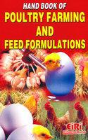 Hand Book of Poultry Farming and Feed Formulations
