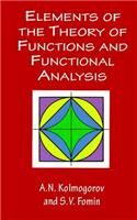 Elements of the Theory of Functions and Functional Analysis