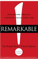 Remarkable! - Maximizing Results through Value Creation