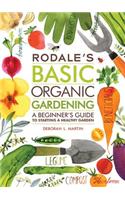 Rodale's Basic Organic Gardening