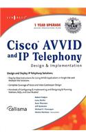 Cisco Avvid and IP Telephony Design and Implementation
