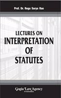 Gogia Law Agency's Lectures on Interprettion of Statutes [IOS] for BSL & LL.B by Dr. Rega Surya Rao