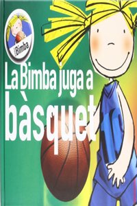 La Bimba juga a basquet (Practica Bimba) (Catalan Edition)