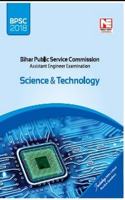 Science & Technology : for Bihar Public Service Commission 2018 (AE)