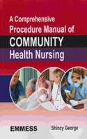 A Comprehensive Procedure Manual Of Community Health Nursing