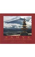 Samye: A Pilgrimage to the Birthplace of Tibetan Buddhism