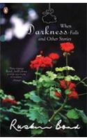 When Darkness Falls and Other Stories