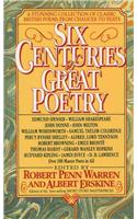 Six Centuries of Great Poetry