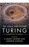 The Once and Future Turing