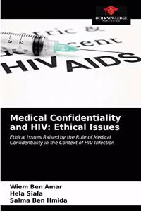 Medical Confidentiality and HIV