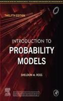 INTRODUCTION TO PROBABILITY MODELS, 12TH EDITION