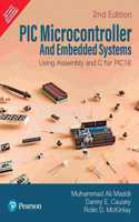PIC MICROCONTROLLER AND EMBEDDED SYSTEMS Using Assembly and C for PIC18 | Second Edition| By Pearson