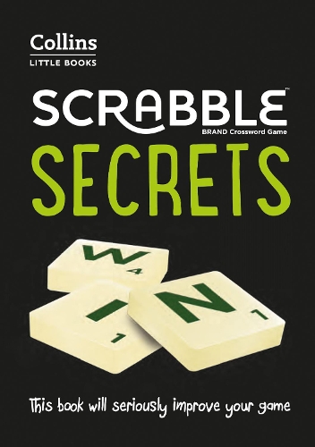 SCRABBLE™ Secrets: This Book Will Seriously Improve Your Game(Collins Little Books)