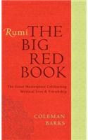 Rumi: The Great Masterpiece Celebrating Mystical Love and Friendship
