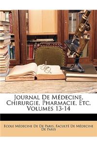 Journal de Medecine, Chirurgie, Pharmacie, Etc, Volumes 13-14