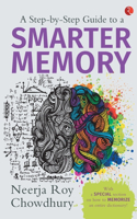 Step-by-Step Guide to a Smarter Memory