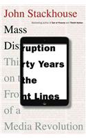 Mass Disruption