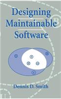 Designing Maintainable Software