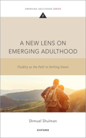 New Lens on Emerging Adulthood