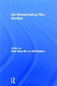 De-Westernizing Film Studies