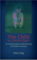 Child as a Sense Organ