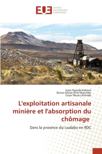 L'exploitation artisanale minière et l'absorption du chômage