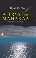 Tryst with Mahakaal