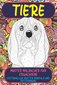 Muster Malbücher für Erwachsene - Erstaunliche Muster Mandala und Entspannung - Tiere