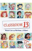 Classroom 13: 3 Books in 1!