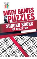 Math Games and Puzzles Sudoku Books for Adults Easy
