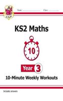 KS2 Maths 10-Minute Weekly Workouts - Year 3