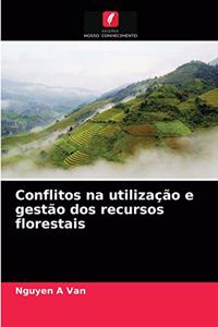 Conflitos na utilização e gestão dos recursos florestais