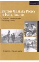 British Military Policy in India, 1900-1945