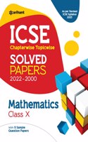 Icse  Chapterwise Topicwise Solved Papers Mathematics Class 10 for 2022 Exam (as Per  Reviesed Icse Syllabus)