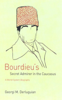 Bourdieu's Secret Admirer in the Caucasus