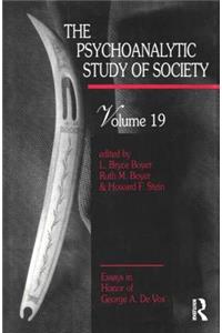 The Psychoanalytic Study of Society, V. 19