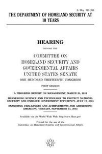 The Department of Homeland Security at 10 years
