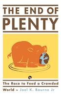 The End of Plenty : The Race to Feed a Crowded World