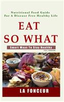 Eat So What!