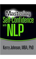 Mastering Self-Confidence with Nlp