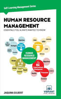 Human Resource Management Essentials You Always Wanted To Know