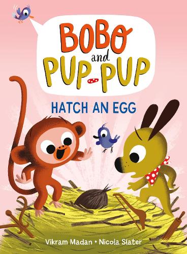 Hatch an Egg (Bobo and Pup-Pup): (A Graphic Novel)(4 Bobo and Pup-Pup)